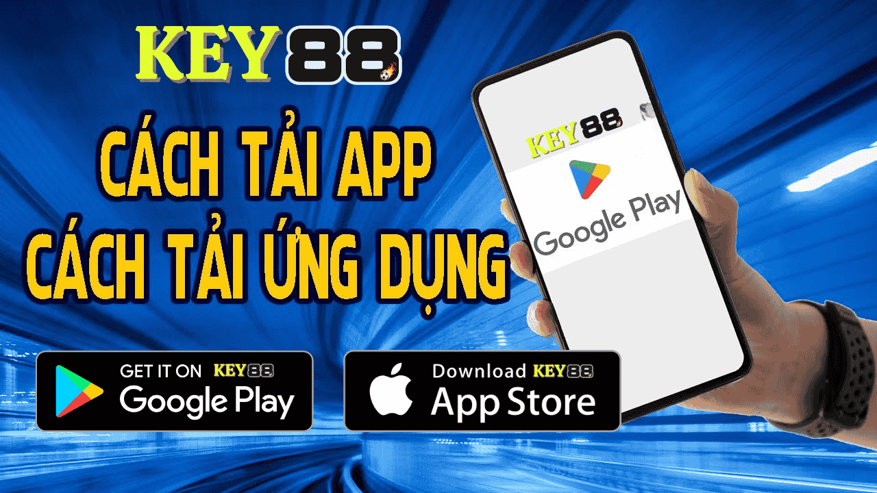 Tải App KEY88 – Cài Đặt KEY88 Android & iOS